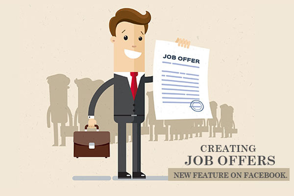 Creating Job Offers- New Feature on Facebook.