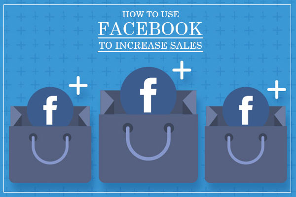 How to use facebook to increase sales