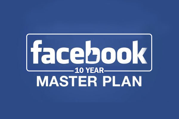 Facebook-10 Year Master Plan